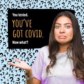 Isolate at home for at least 5 days till symptoms are better and tell all your close contacts. For the 5 days after that, make sure to mask up and social distance. And if your symptoms are worse than a cold, call your doctor. To learn more about all things COVID, message us, follow us or visit the link in our bio.

#OurBestShotHawaii
#Hawaii
#HiGotVaccinated
#HawaiiHealth
#StaySafeHI
#HawaiiCovid19